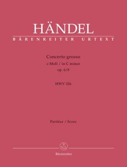 Concerto grosso c-Moll op. 6/8 HWV 326 