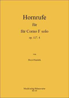 Hornrufe für Corno F solo op. 117/4 