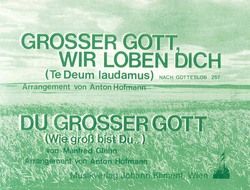 Großer Gott, wir loben Dich 