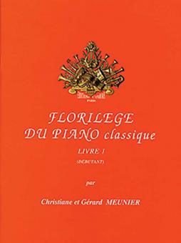 Florilege du piano classique Livre 1 