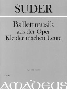 Ballet-Music from the opera clothes make the man 