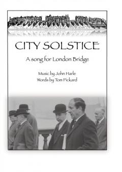 City Solstice - A Song For London Bridge 