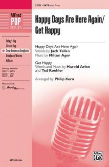 Happy Days Are Here Again / Get Happy 