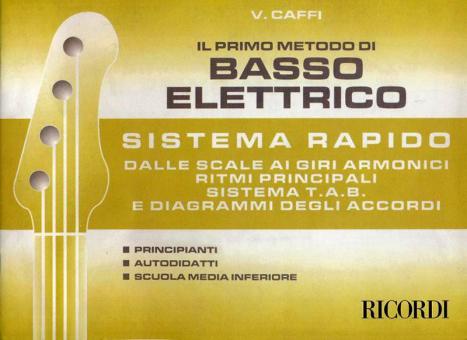 IL Primo Metodo Di Basso Elettrico. Sistema Rapido 