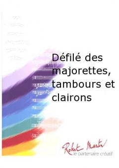 Defile des majorettes, tambours et clairons 