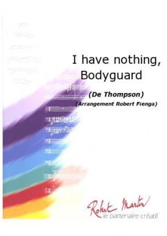I Have Nothing, Bodyguard 