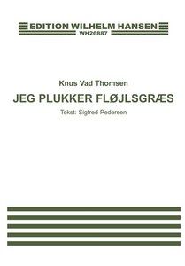 Jeg Plukker Flojlsgraes 