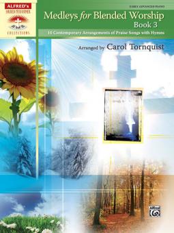Medleys for Blended Worship Book 3 