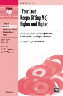 (Your Love Keeps Lifting Me) Higher And Higher 