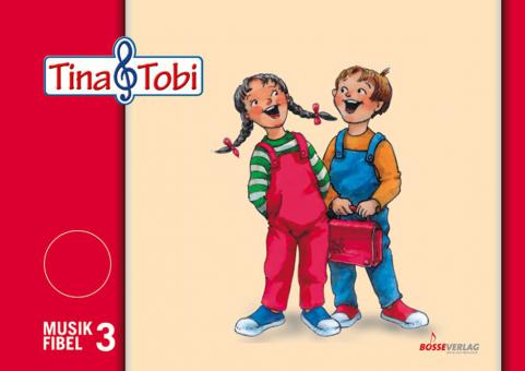 Musikalische Früherziehung 'Tina und Tobi' - Schülerlernmittel 3. Halbjahr 