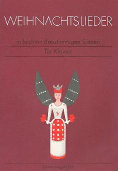 Weihnachtslieder in leichten dreistimmigen Sätzen für Klavier 