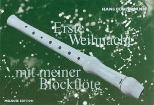 Erste Weihnacht mit meiner Blockflöte 