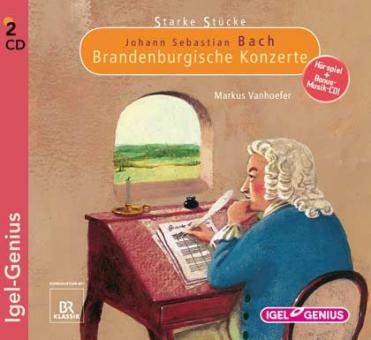 Starke Stücke - Johann Sebastian Bach: Brandenburgische Konzerte 