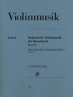 Italian Violin Music of the Baroque Era Vol. I 