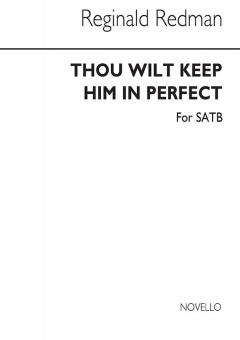 Thou Wilt Keep Him In Perfect Peace 