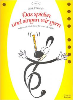 Das spielen und singen wir gern Heft 1 