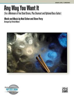 Any Way You Want It (Steel Drum Ensemble) Standard