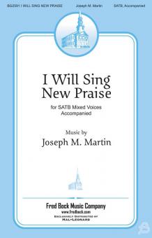I Will Sing New Praise Standard