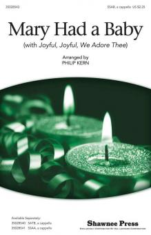 Mary Had A Baby (with Joyful, Joyful, We Adore Thee) 
