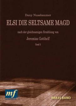 Elsi, die seltsame Magd (Elsie, The strange Maid) 