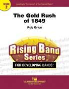 The Gold Rush Of 1849 