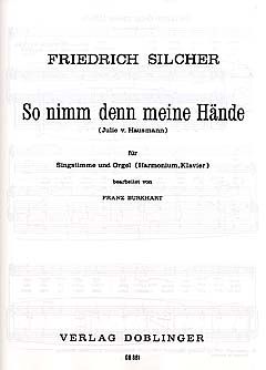 So nimm denn meine Hände 