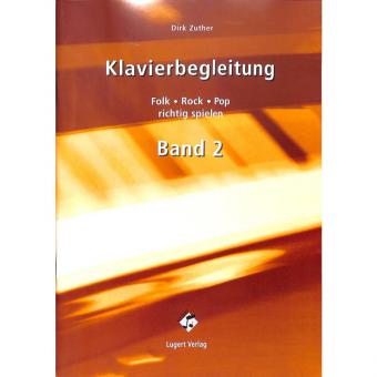 Klavierbegleitung 2. Folk, Rock, Pop richtig spielen 