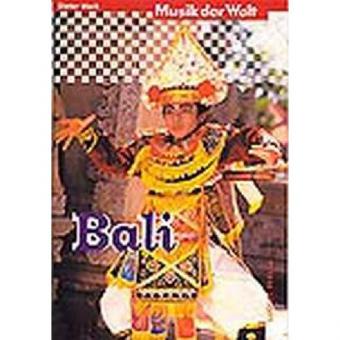 Musik der Welt: Bali 