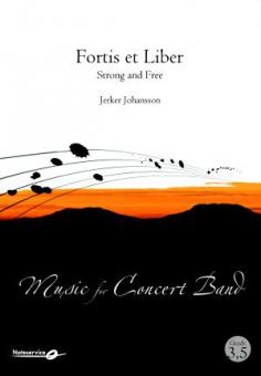 Fortis et Liber (Strong And Free) 