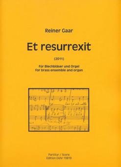 Et resurrexit für Blechbläser und Orgel (2011) 