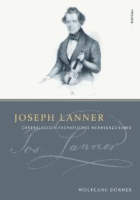 Joseph Lanner - Chronologisch-thematisches Werkverzeichnis 