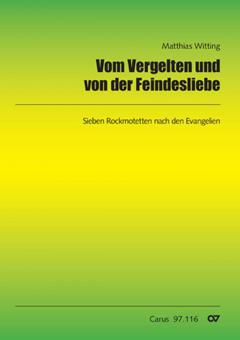 Vom Vergelten und von der Feindesliebe 