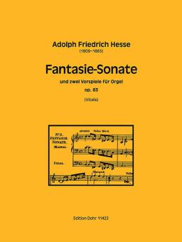 Fantasie-Sonate und zwei Vorspiele für Orgel op. 83 