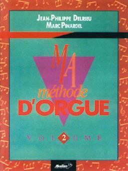 Ma Méthode d'Orgue & Claviers Électroniques Vol. 2 