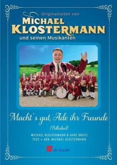 Macht's gut, Ade ihr Freunde ... 