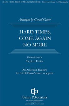 Hard Times Come No More 