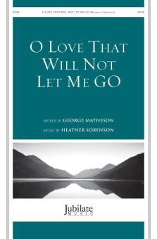 O Love That Will Not Let Me Go 