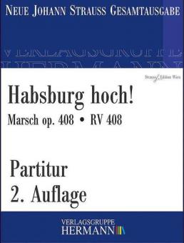 Habsburg hoch! op. 408 RV 408 