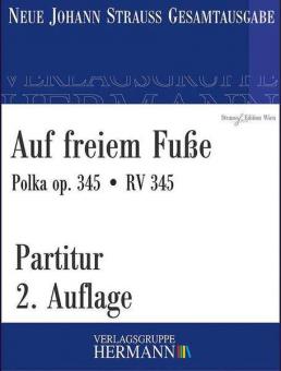 Auf freiem Fuße op. 345 RV 345 