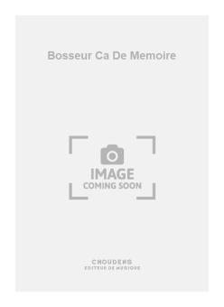 Bosseur Ca De Memoire 