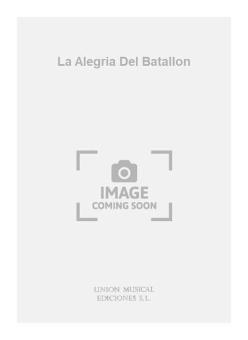 La Alegria Del Batallon 