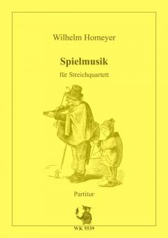 Spielmusik für Streichquartett 
