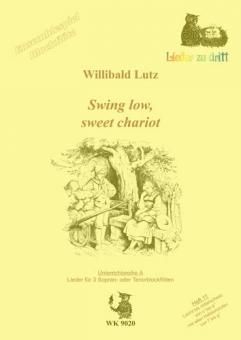 Swing low, sweet chariot 