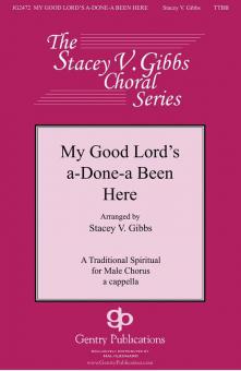 My Good Lord's A-Done-A Been Here Standard