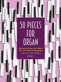50 Pieces for Organ 2 Book 2 
