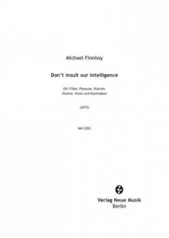Don't insult our intelligence 