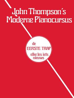John Thompson's Moderne Pianocursus Eerste Trap 