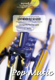 Love Never Felt So Good 