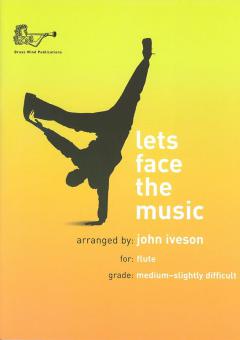 Lets Face the Music for Flute 
