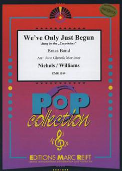 We've Only Just Begun Download